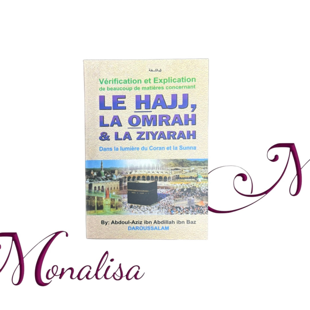Le Hajj, La Omrah et La Ziyarah