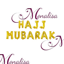 Load image into Gallery viewer, Hajj Mubarak Letter Balloons
